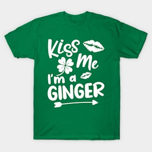 Kiss Me I'm A Ginger St Patricks Day Irish Green T-Shirt